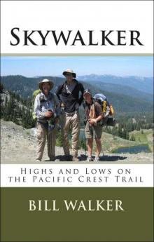 Skywalker--Highs and Lows on the Pacific Crest Trail