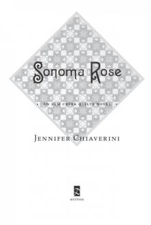 Sonoma Rose: An Elm Creek Quilts Novel