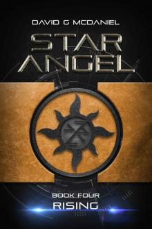 Star Angel: Rising (Star Angel Book 4)