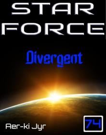 Star Force: Divergent (SF74)