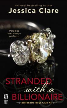 Stranded with a Billionaire (THE BILLIONAIRE BOYS CLUB)