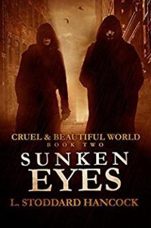 Sunken Eyes (Cruel and Beautiful World Book 2)