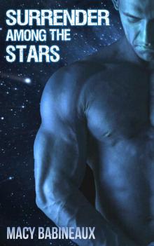 Surrender Among the Stars (Alien BDSM Science Fiction Romance)