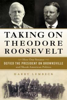 Taking on Theodore Roosevelt