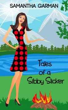 Tales of a Sibby Slicker