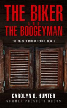 THE BIKER AND THE BOOGEYMAN