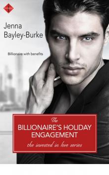 The Billionaire's Holiday Engagement (Invested in Love)