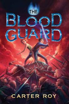 The Blood Guard (The Blood Guard series)