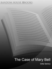 The Case Of Mary Bell: A Portrait of a Child Who Murdered