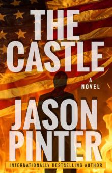 The Castle: A Ripped-From-The-Headlines Thriller