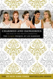 The Clique: Charmed and Dangerous