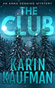 The Club (Anna Denning Mystery Book 4)