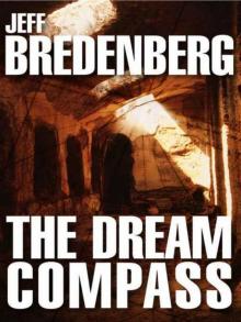 The Dream Compass [Book 1 of The Merquan Chronicle]