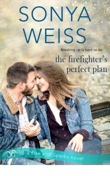 The Firefighter's Perfect Plan (Fire and Sparks)