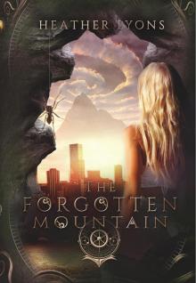 The Forgotten Mountain (The Collectors' Society Book 3)