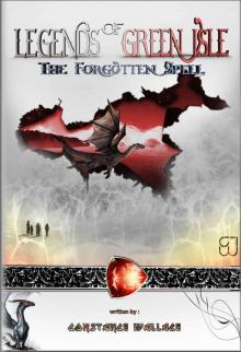 The Forgotten Spell (Legends of Green Isle Book 1)