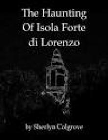 The Haunting of Isola Forte di Lorenzo