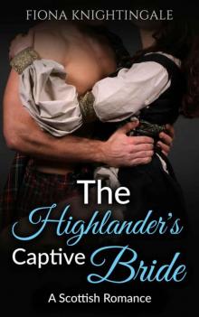 The Highlander's Captive Bride (Scottish Highlander Romance)