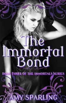 The Immortal Bond (The Immortal Mark Book 3)