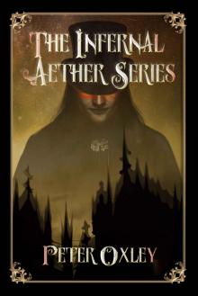 The Infernal Aether Box Set: All Four Books In The Series