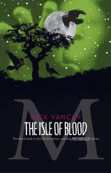 The Isle of Blood (Monstrumologist)