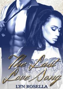 The Last Love Song (A BWWM BDSM Romance)