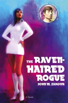 The Raven-Haired Rogue: A Novella