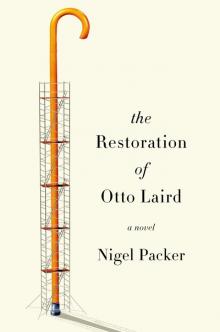 The Restoration of Otto Laird