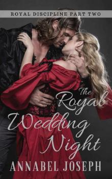 The Royal Wedding Night (Royal Discipline Book 2)