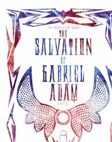 The Salvation of Gabriel Adam (The Revelation Saga)