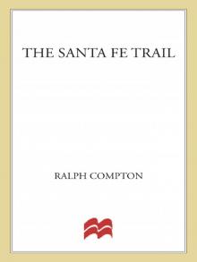 The Santa Fe Trail