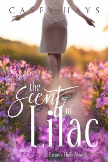 The Scent of Lilac: An Arrow's Flight Novella