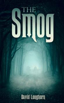 The Smog (The Sentinels Series Book 3)