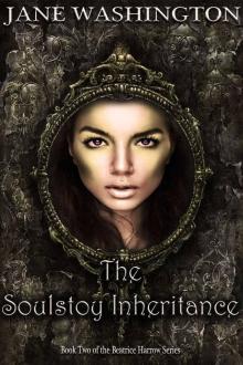 The Soulstoy Inheritance (Beatrice Harrow Series Book 2)