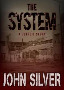 The System - A Detroit Story -