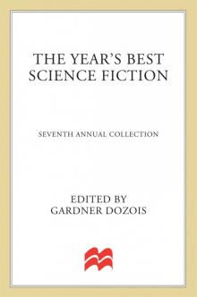 The Year’s Best Science Fiction: Seventh Annual Collection