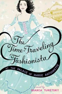 Time-traveling Fashionista at the Palace of Marie Antoinette (9780316202961)