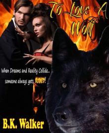 To Love A Wolf (Wolves of Shadow Falls)