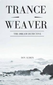 Trance Weaver: The Dream Detective