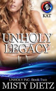 Unholy Legacy (Unholy Inc Book 2)