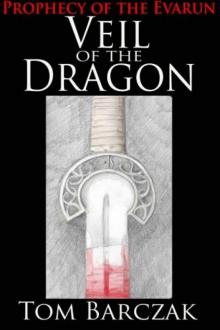 Veil of the Dragon (Prophecy of the Evarun)