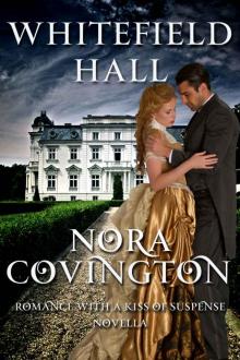 Whitefield Hall: Novella