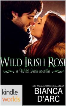 Wild Irish: Wild Irish Rose (KW)