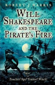 Will Shakespeare and the Pirate's Fire