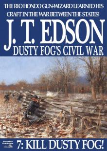 Dusty Fog's Civil War 7