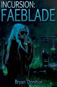 INCURSION: Faeblade (Knight's Bane Trilogy Book 2)