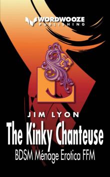 The Kinky Chanteuse: BDSM Ménage Erotica FFM