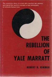 The Rebellion of Yale Marratt