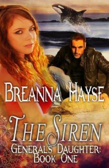 The Siren, the General's Daughter Book One