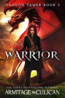 Warrior (Dragon Tamer Book 2)